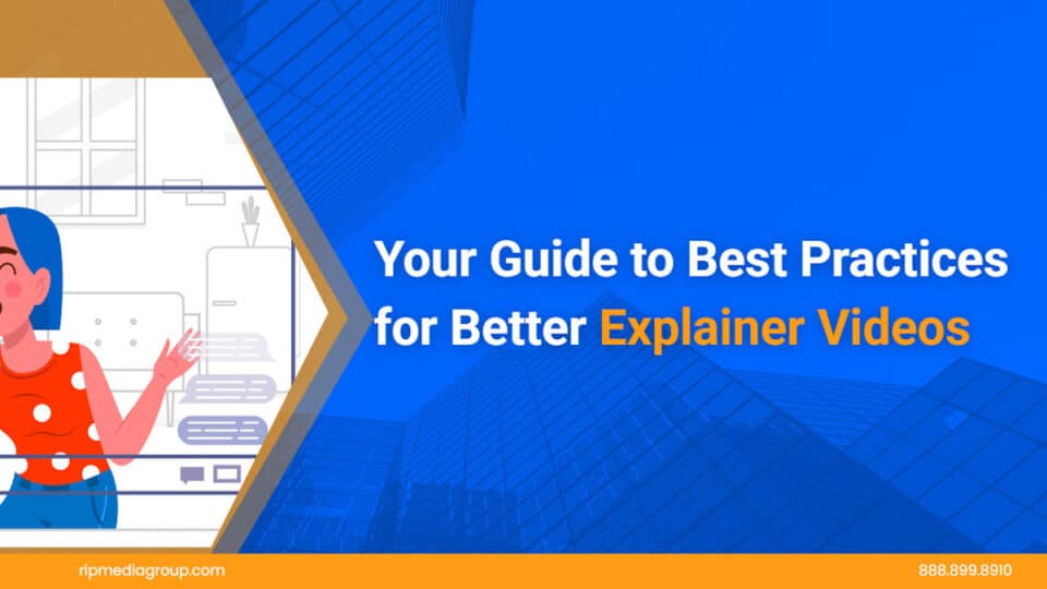 Your-Guide-To-Best-Practices-for-Better-Explainer-Videos